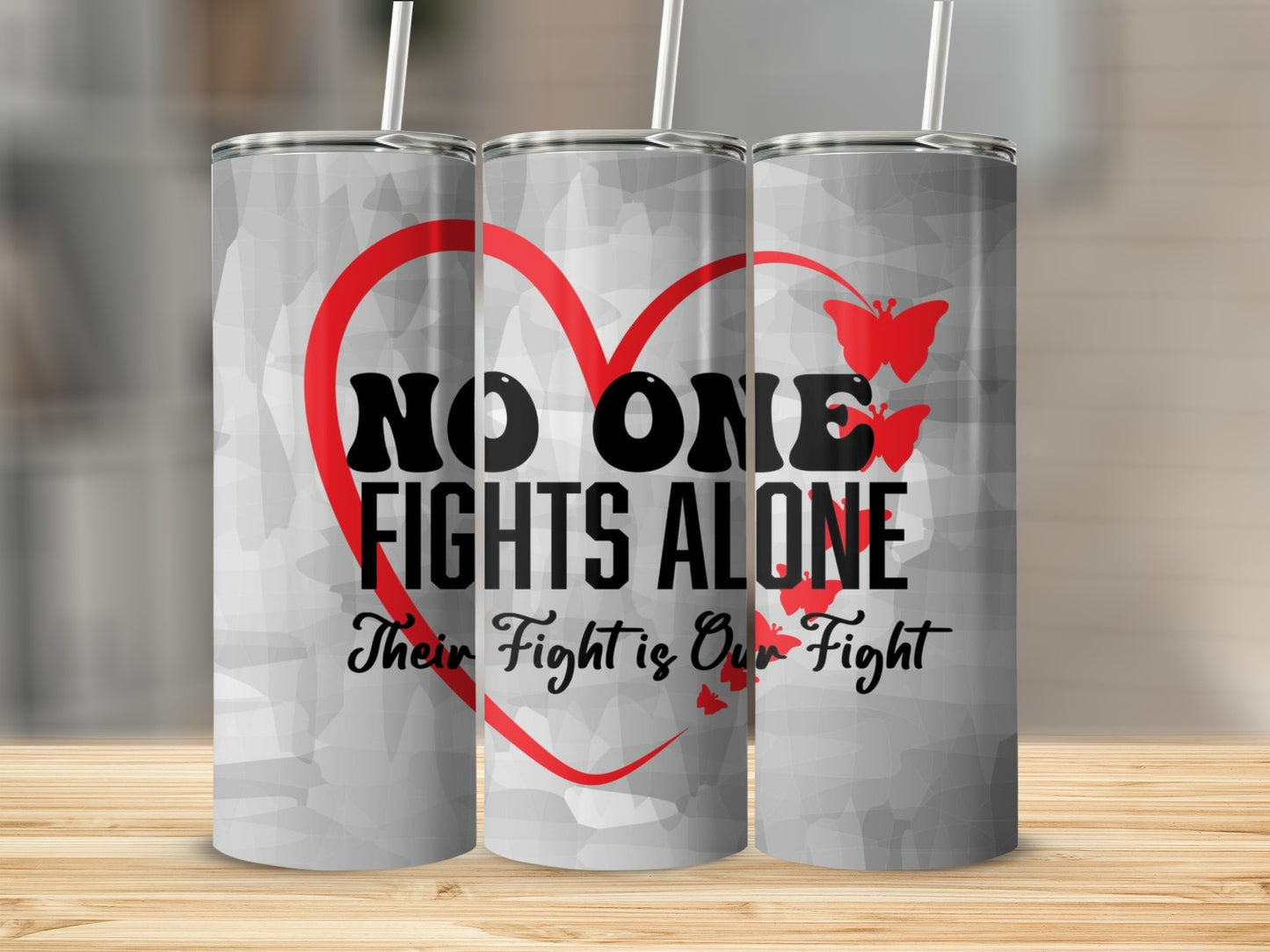 No One Fights Alone Heart Butterfly Tumbler