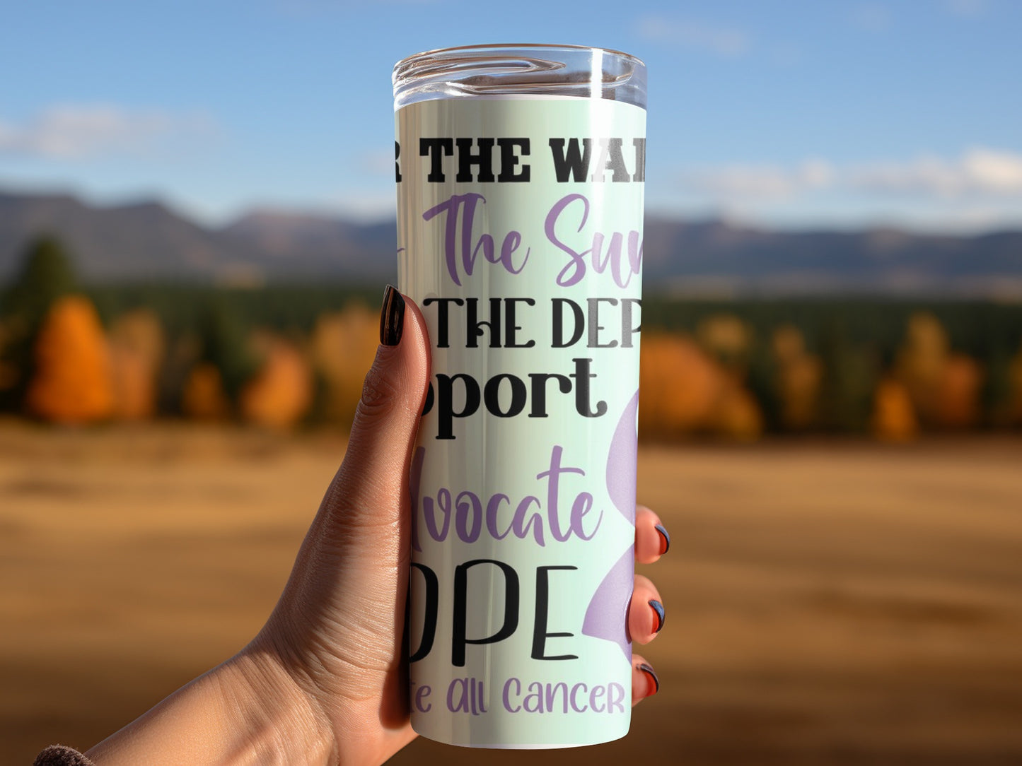 Inspirational Hope Advocate Cancer Support Tumbler