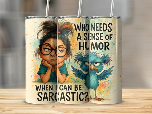 Sarcastic girl and angry bird graphics on a tumbler with text.