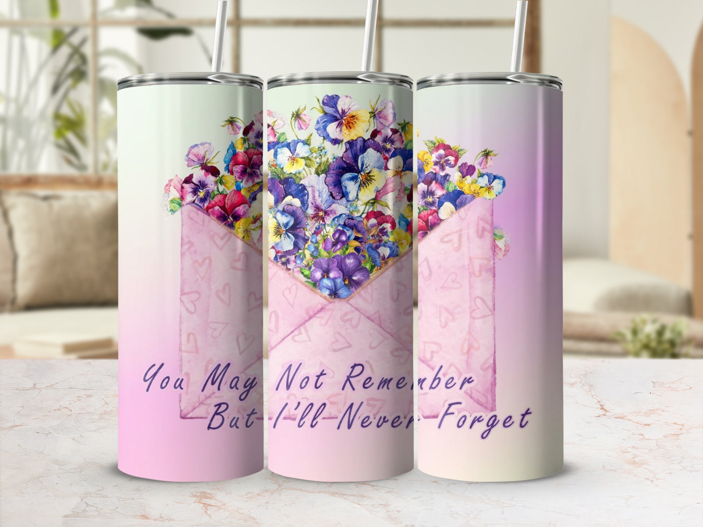 You May Not Remember But I'll Never Forget Tumbler