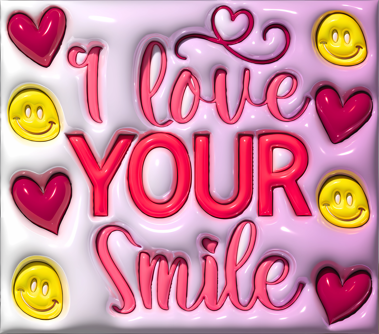 I Love Your Smile