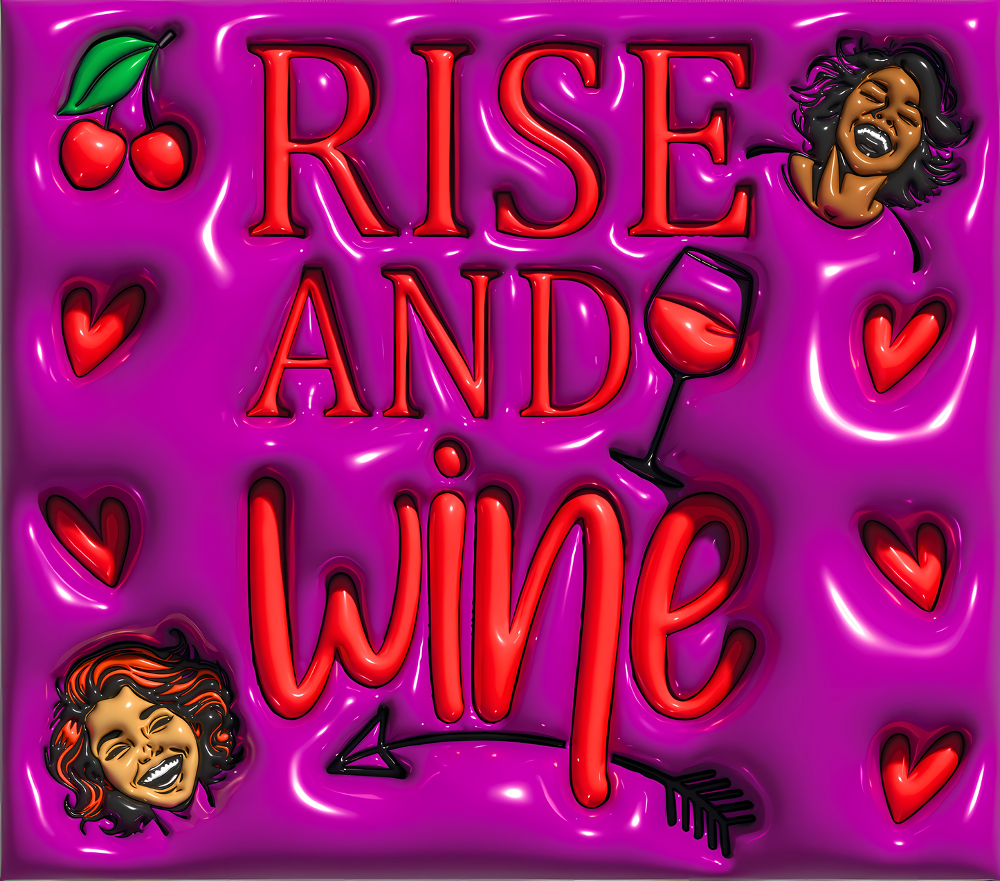 Rise and Wine