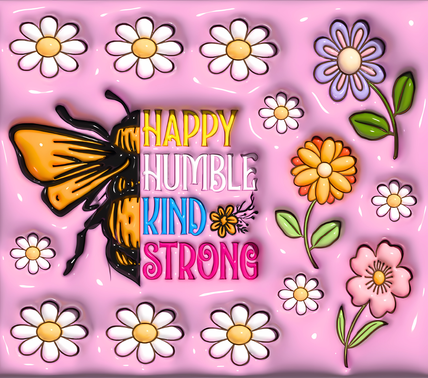 Happy Humble Kind Strong