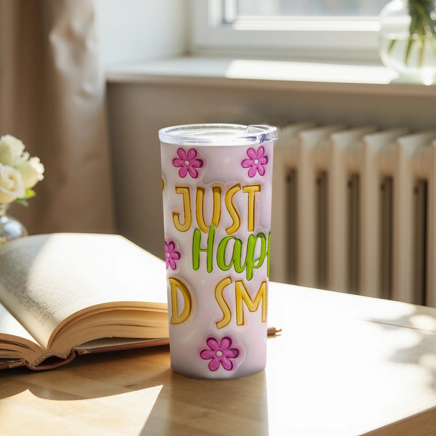 Just Be Happy And Smile Insulated Tumbler