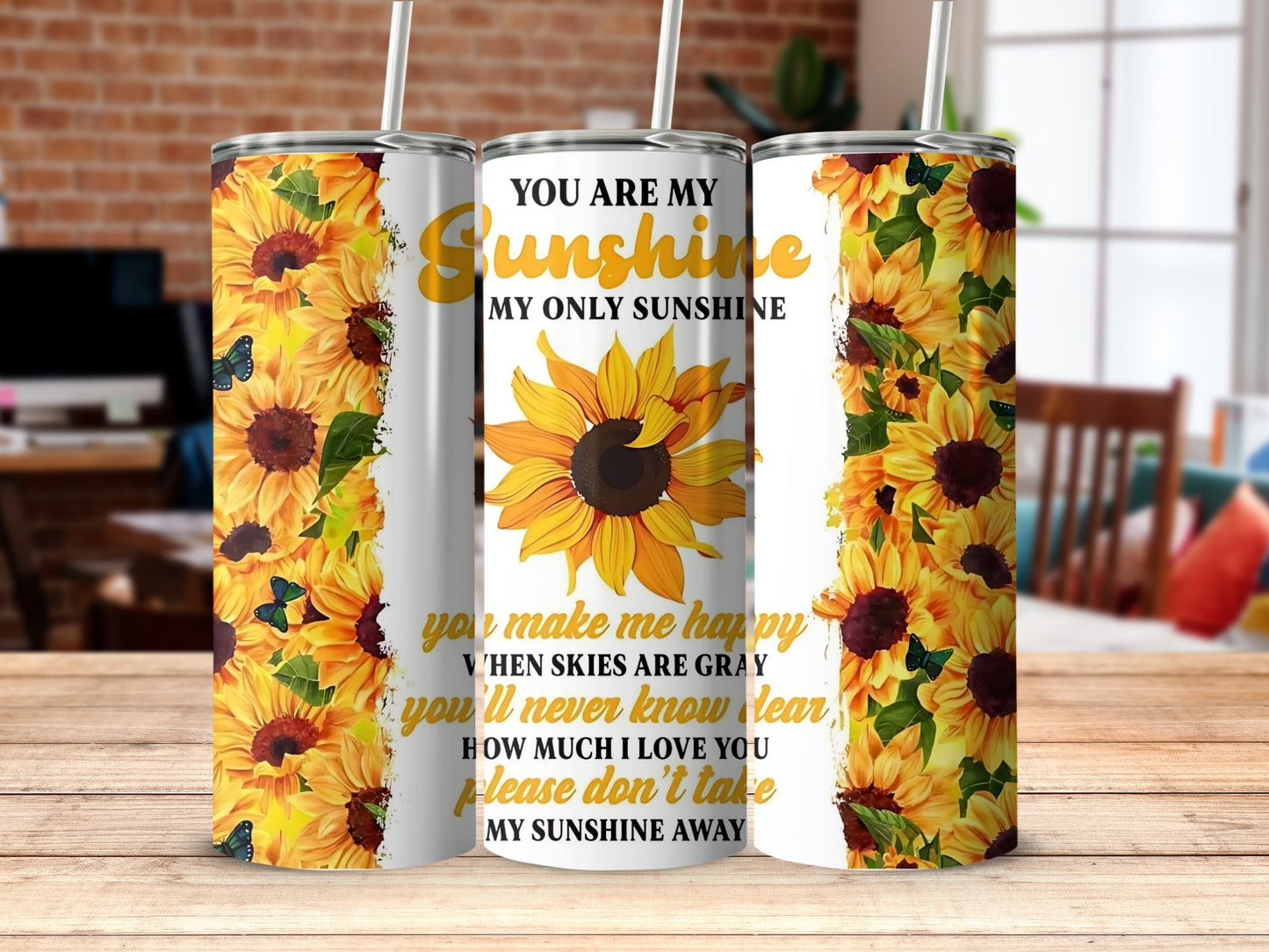 You Are My Sunshine My Only Sunshine Tumbler
