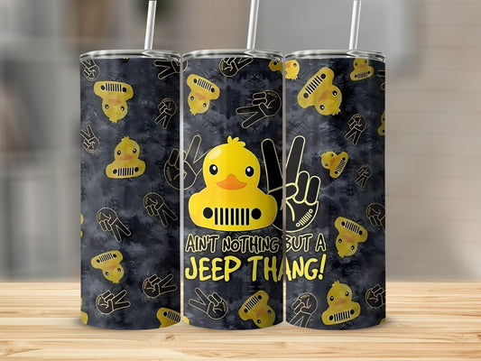 Ain't Nothing But A Jeep Thang - Drink Tumbler