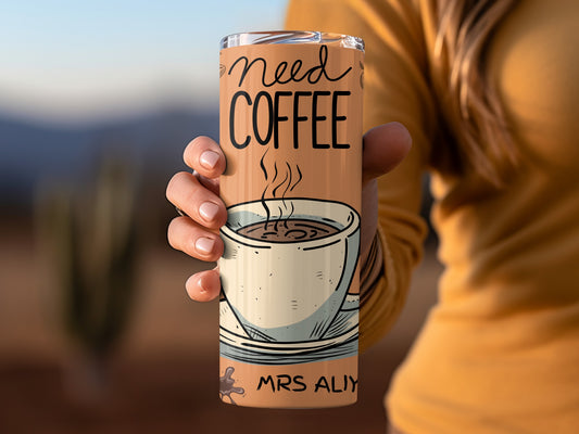 Need Coffee Custom Personalized Travel Mug