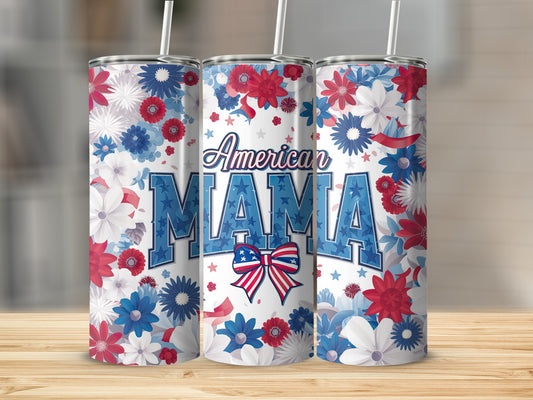 Tall tumbler with "American Mama" in blue letters and red, white, blue floral pattern.
