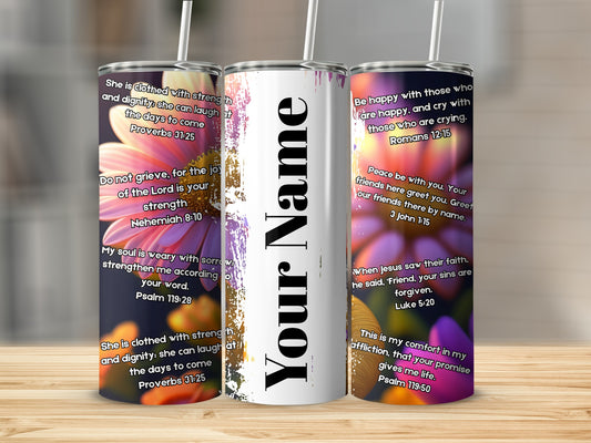 Inspirational Quotes and Floral Design Tumbler