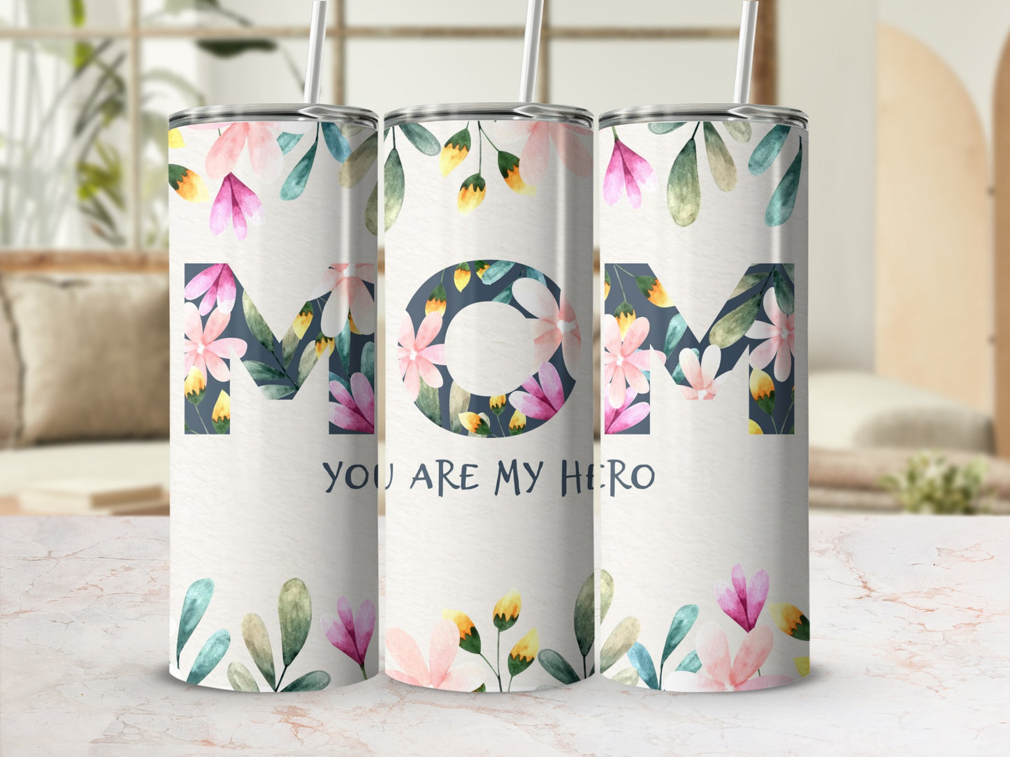 Floral MOM You Are My Hero Tumbler Drinkware Cup