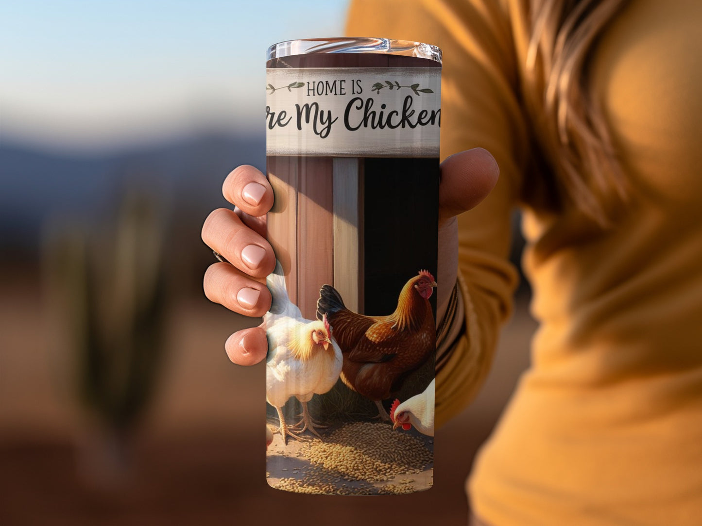 Home Is Where My Chickens Are Tumbler Cup