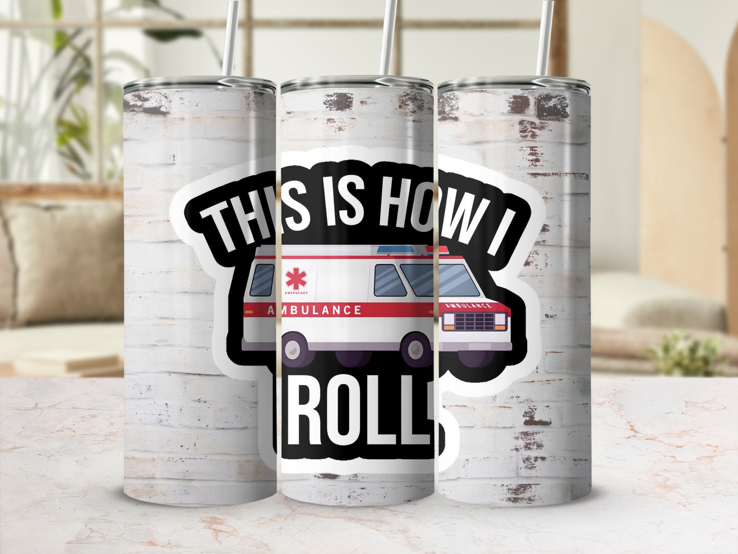 This Is How I Roll Ambulance Stainless Steel Tumbler