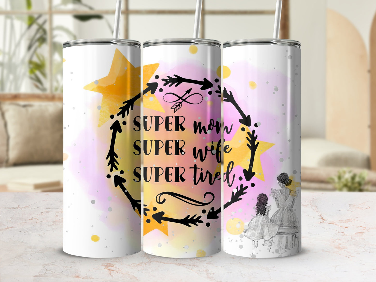 Super Mom Super Wife Super Tired Tumbler Cup