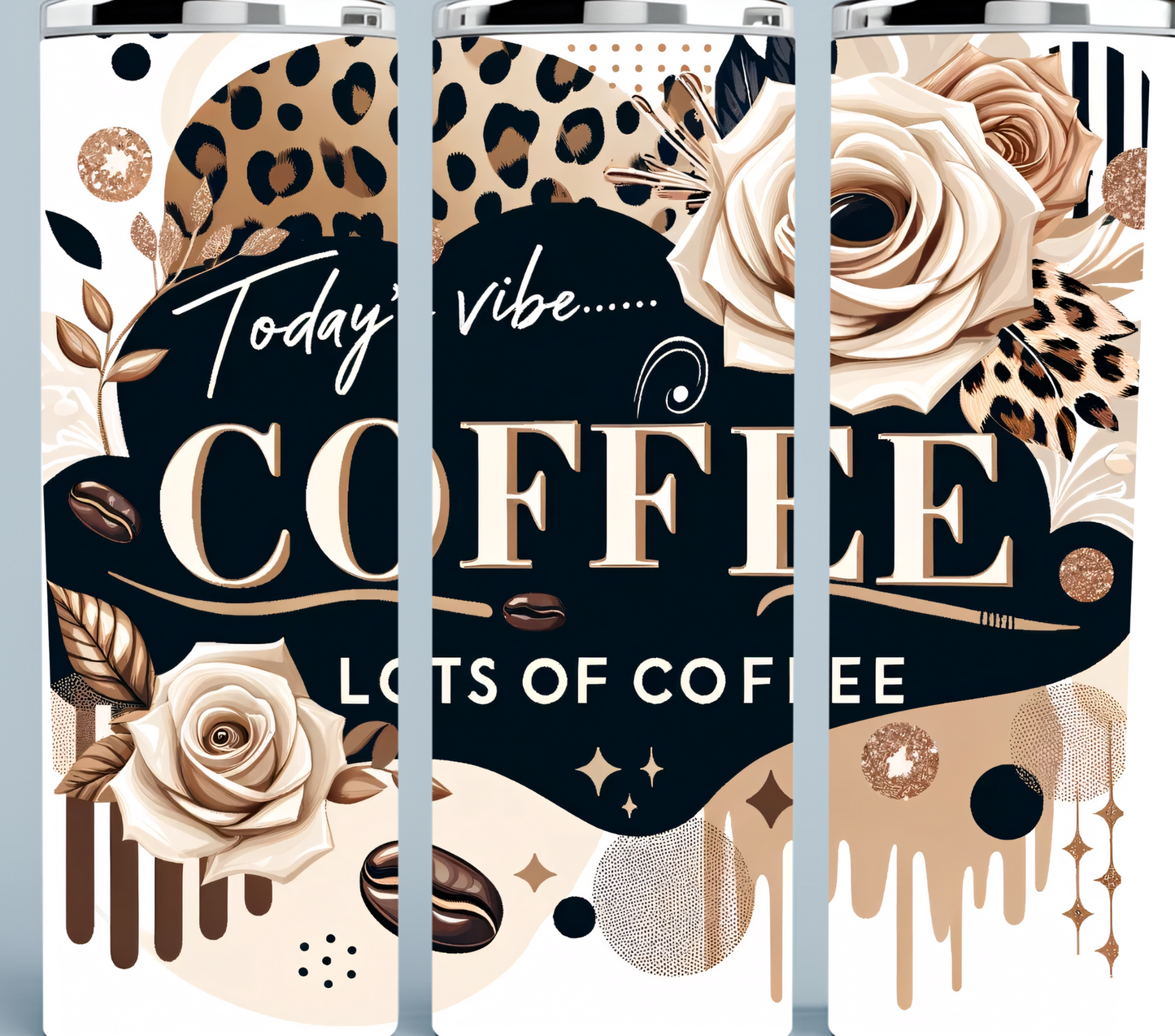 Today's Vibe COFFEE Lots of Coffee tumbler