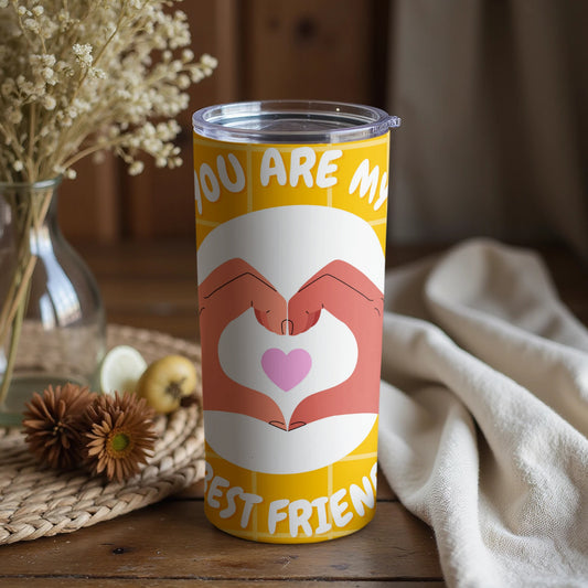 You Are My Best Friend Insulated Tumbler Cup