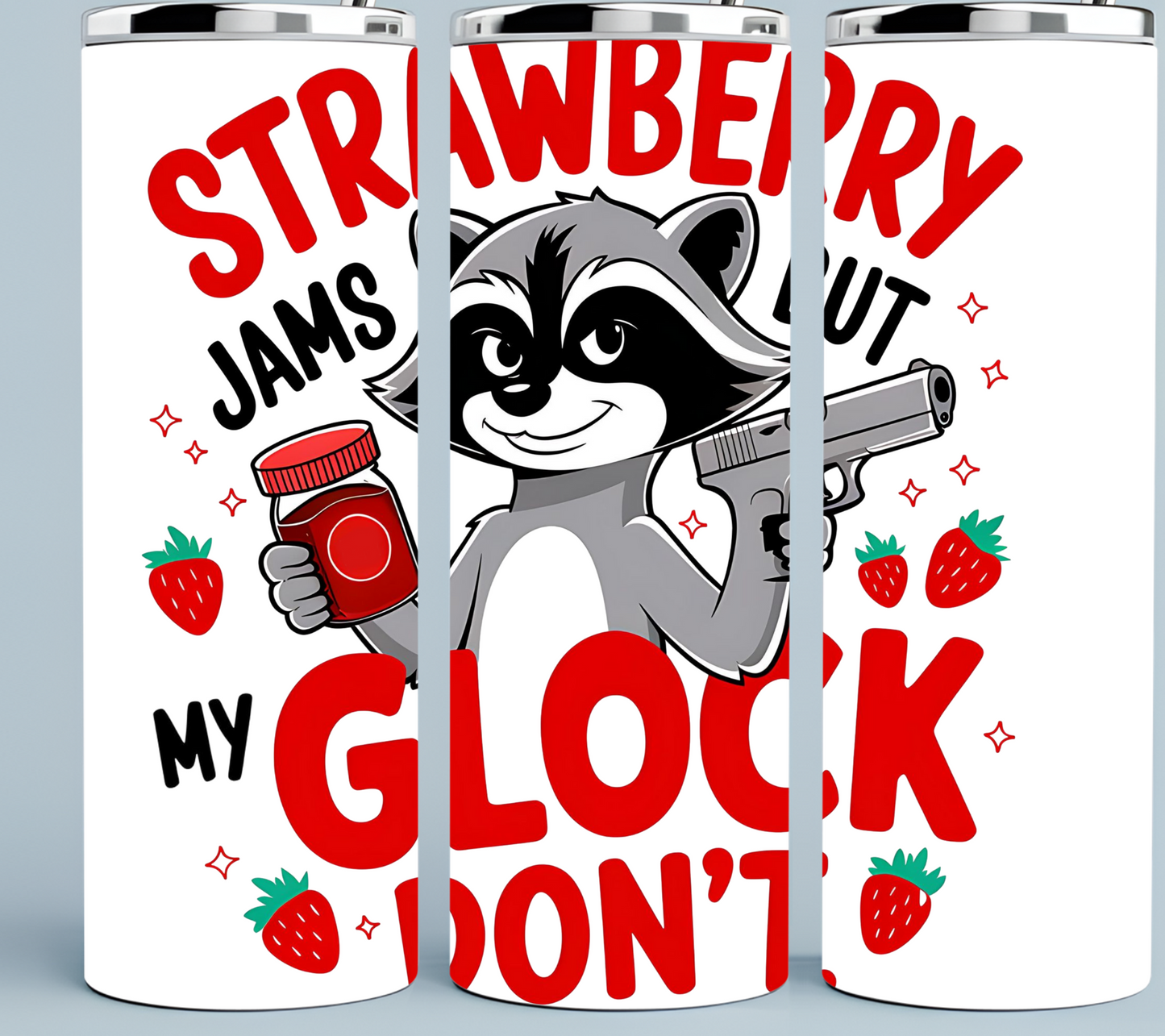 Strawberry Jams, but My Glock Don't