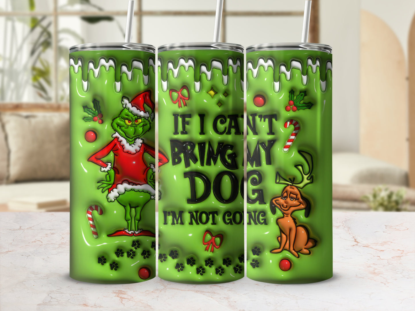 Funny Christmas Tumbler If I Can't Bring My Dog Gift