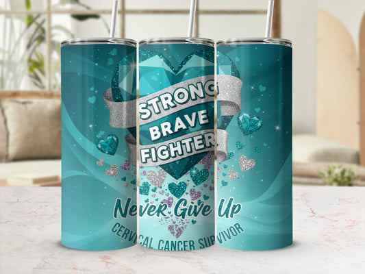Strong Brave Fighter Cervical Cancer Survivor tumbler