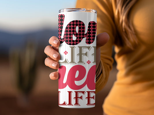 Colorful Live Life Drink Tumbler Inspirational Design
