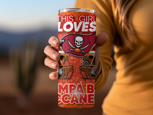 THIS GIRL LOVES Tampa Bay Buccaneers Football Team Tumblers