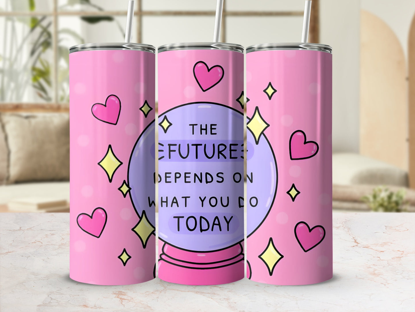 The Future Depends On What You Do Today tumbler