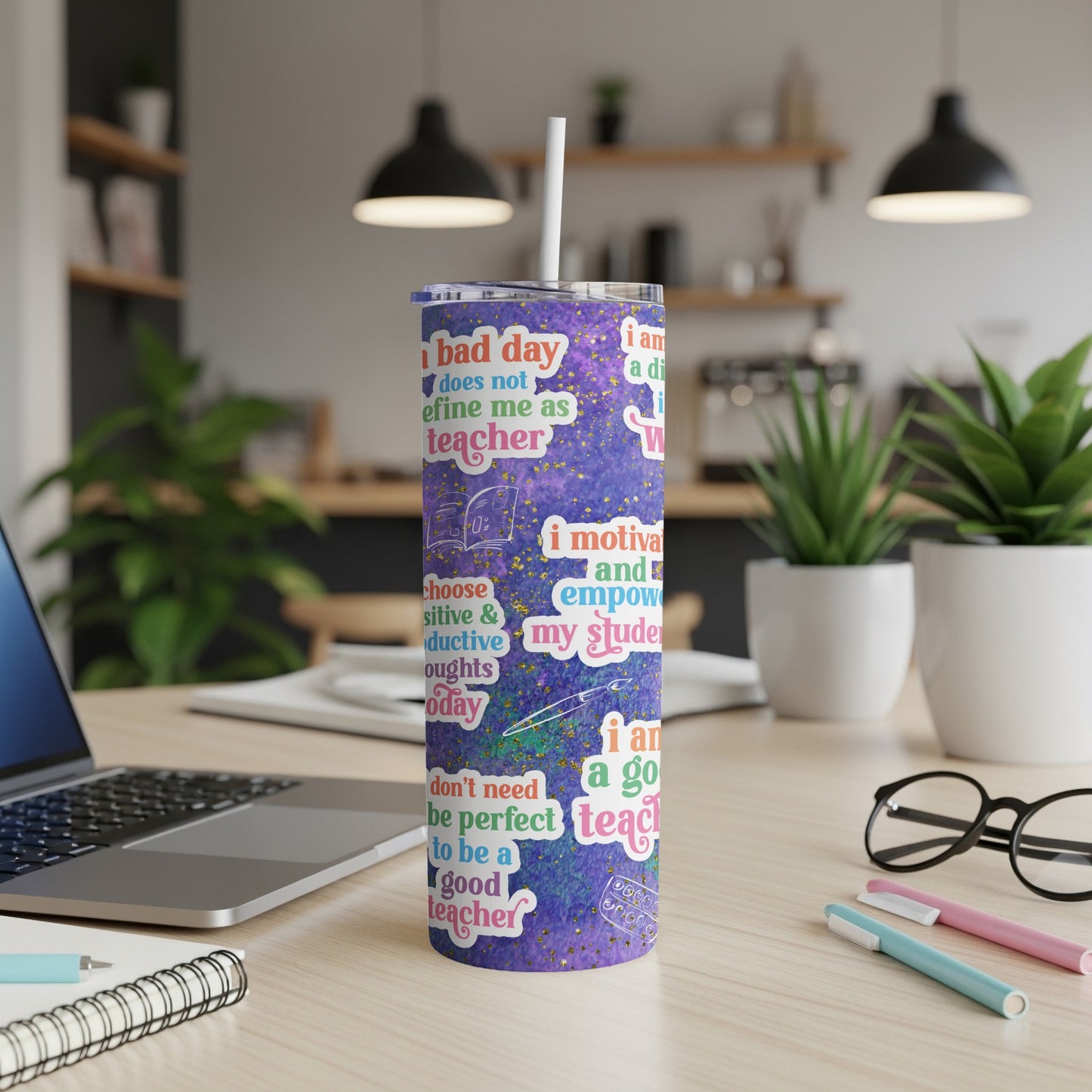Tumbler with motivational quotes for teachers, including "I am a bad day does not define me as a teacher."