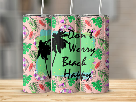 Pink tumbler with palm trees, beach icons, and text "Don't Worry Beach Happy".