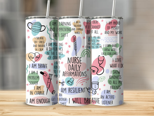 Nurse daily affirmations tumbler with medical and positive quotes.