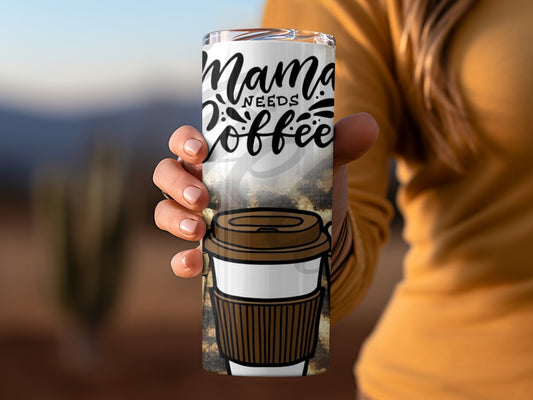 Mama Needs Coffee Travel Tumbler with Cup Design