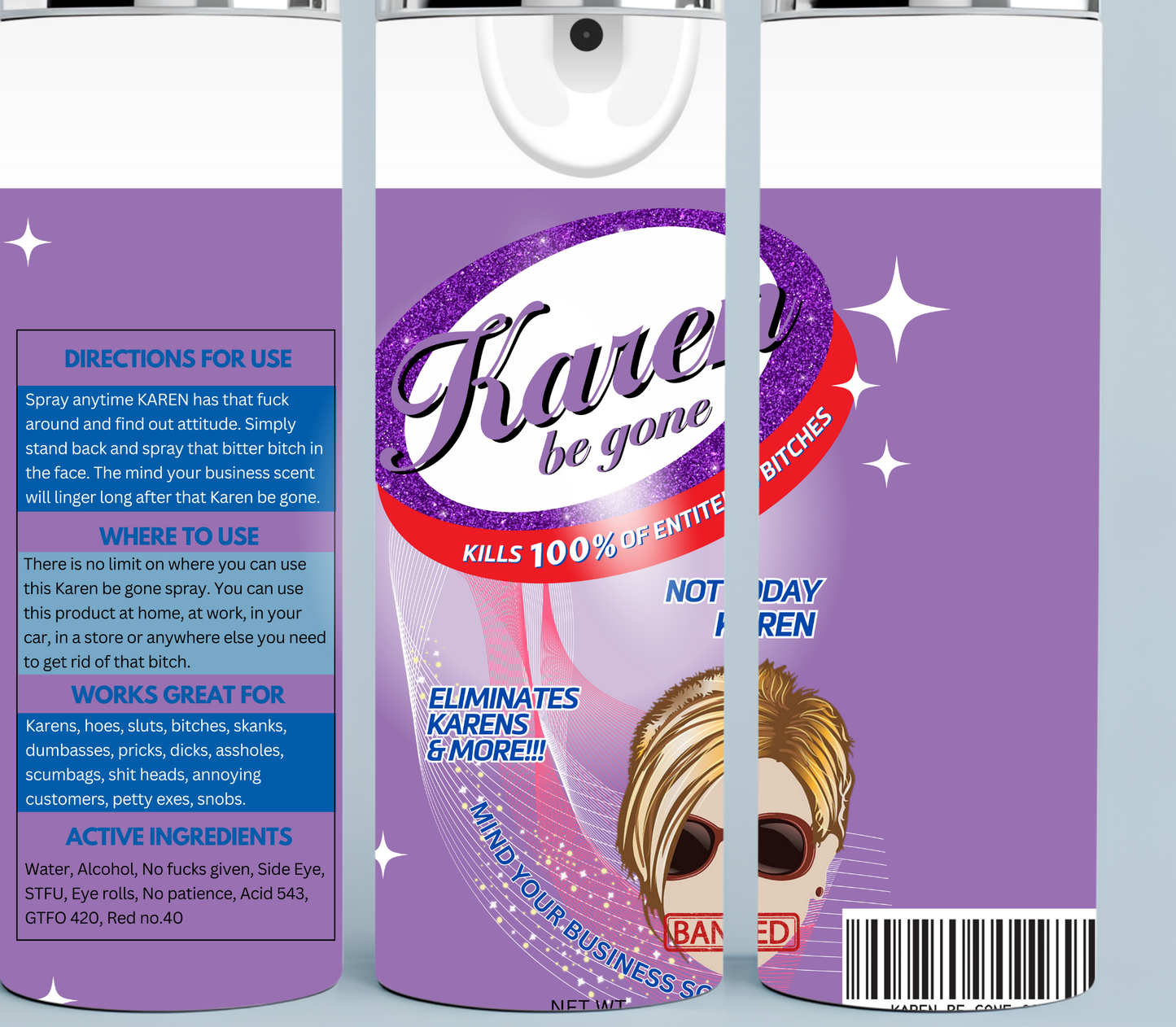 Purple Karen Be Gone Spray tumbler