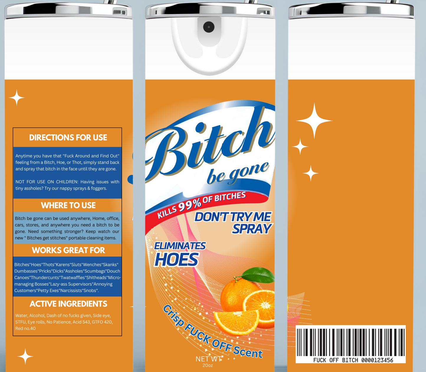 Orange Bitch Be Gone Tumbler