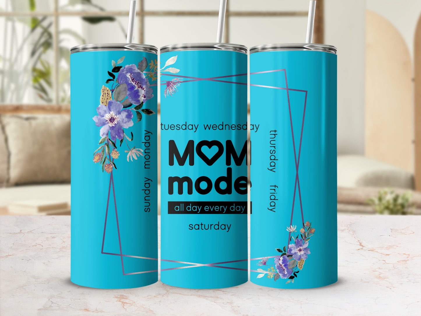 Mom Mode Tumbler With Floral Design And Days of Week