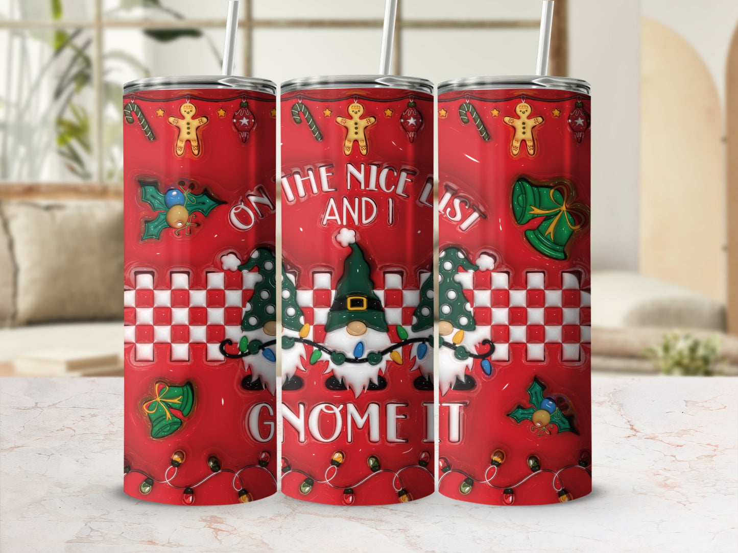 On The Nice List and I Gnome It Christmas tumbler