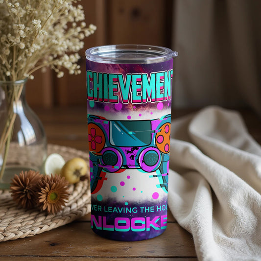 Achievements Unlocked Never Leaving The House Tumbler