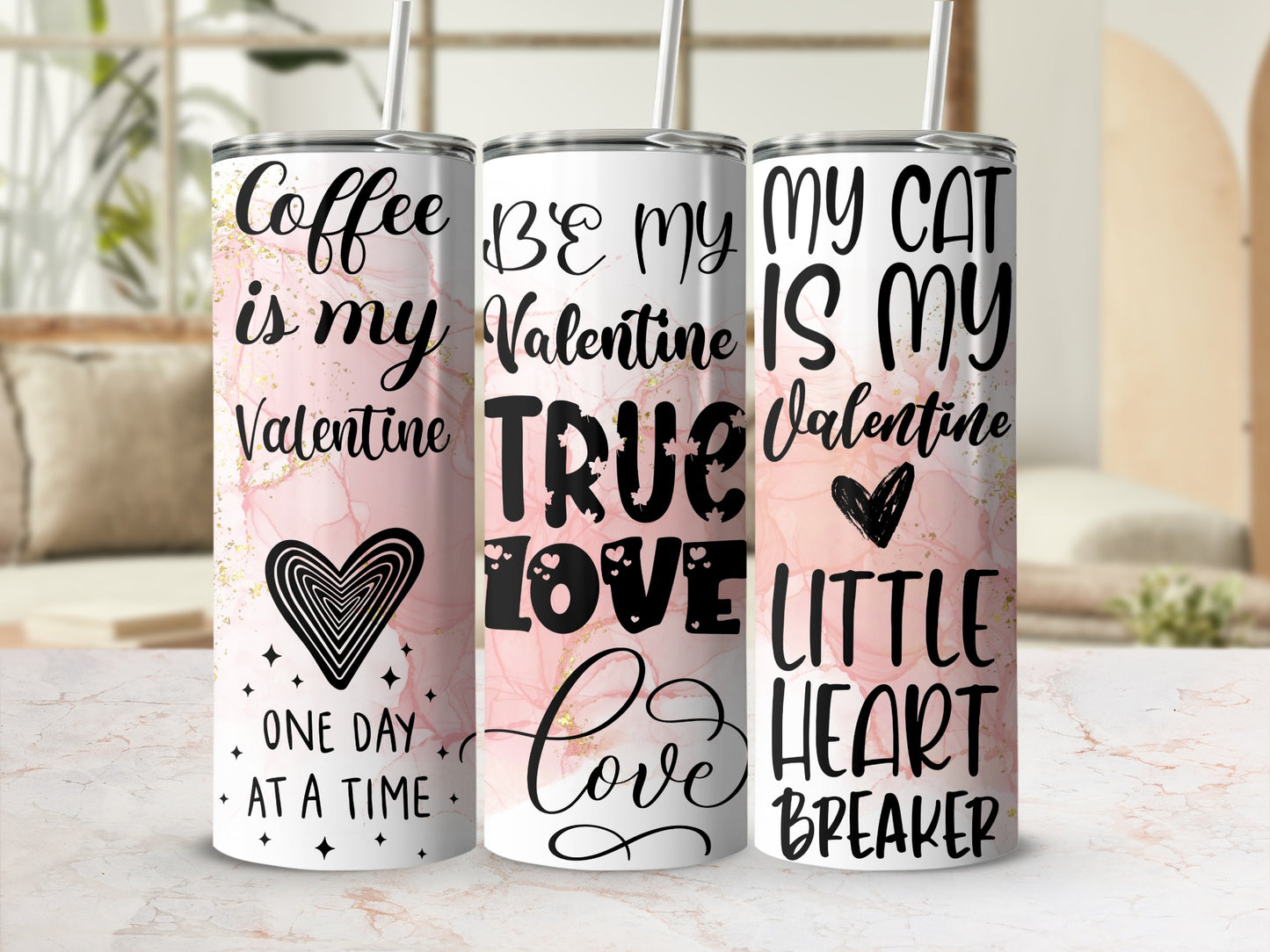 Coffee is My Valentine Love Motivational Tumblers