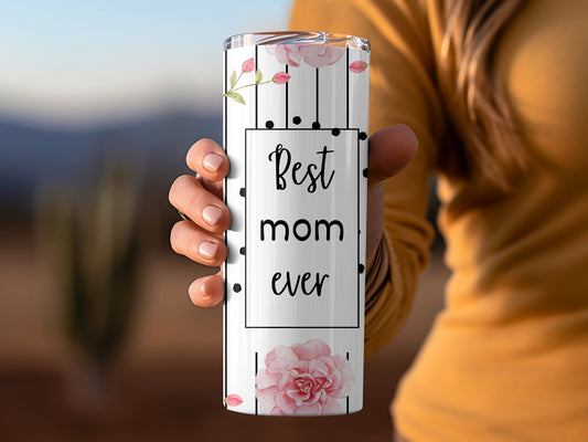 Best Mom Ever Floral Design Travel Tumbler Cup