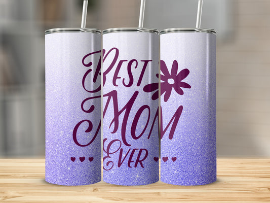Purple glitter tumbler with "Best Mom Ever" text and floral design.