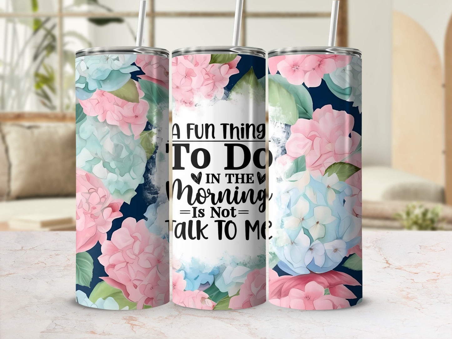 Floral Morning Quote Insulated Tumbler for Beverages