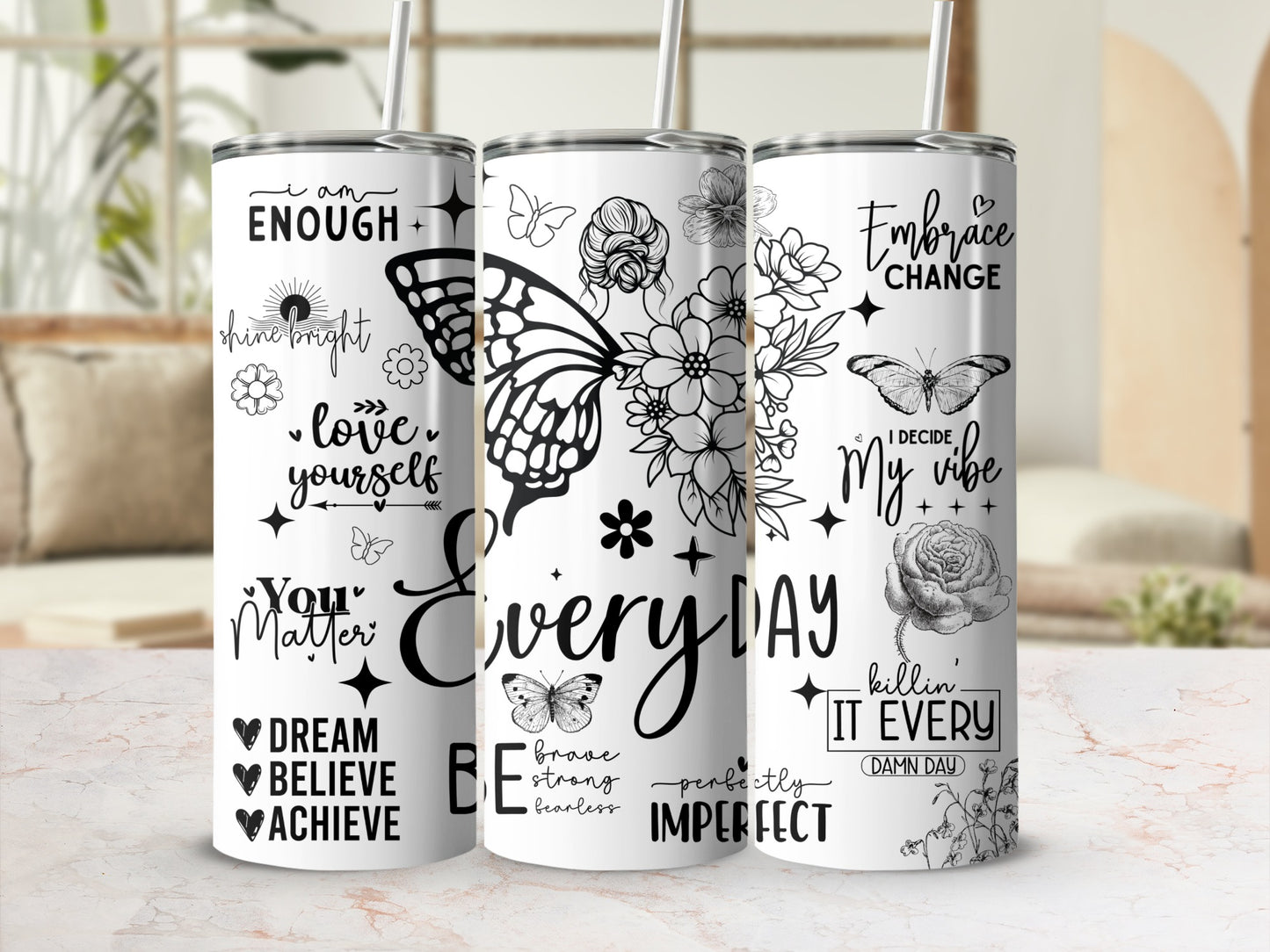 Inspirational Quotes and Flowers Tumbler Cup