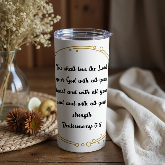 Inspirational Religious Deuteronomy Tumbler with Quote