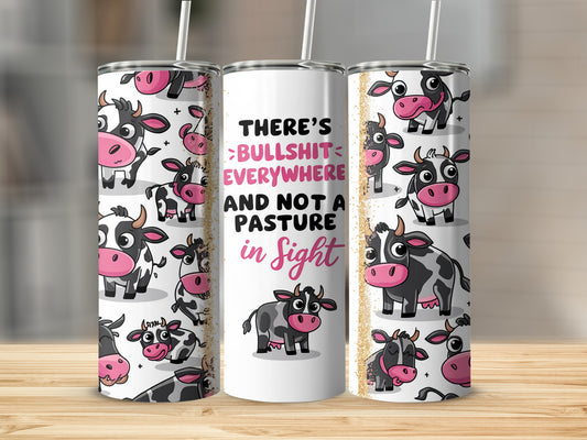 Triptych of cow tumblers, one with text "BULLSHIT > EVERYWHERE AND NOT A PASTURE in sight".