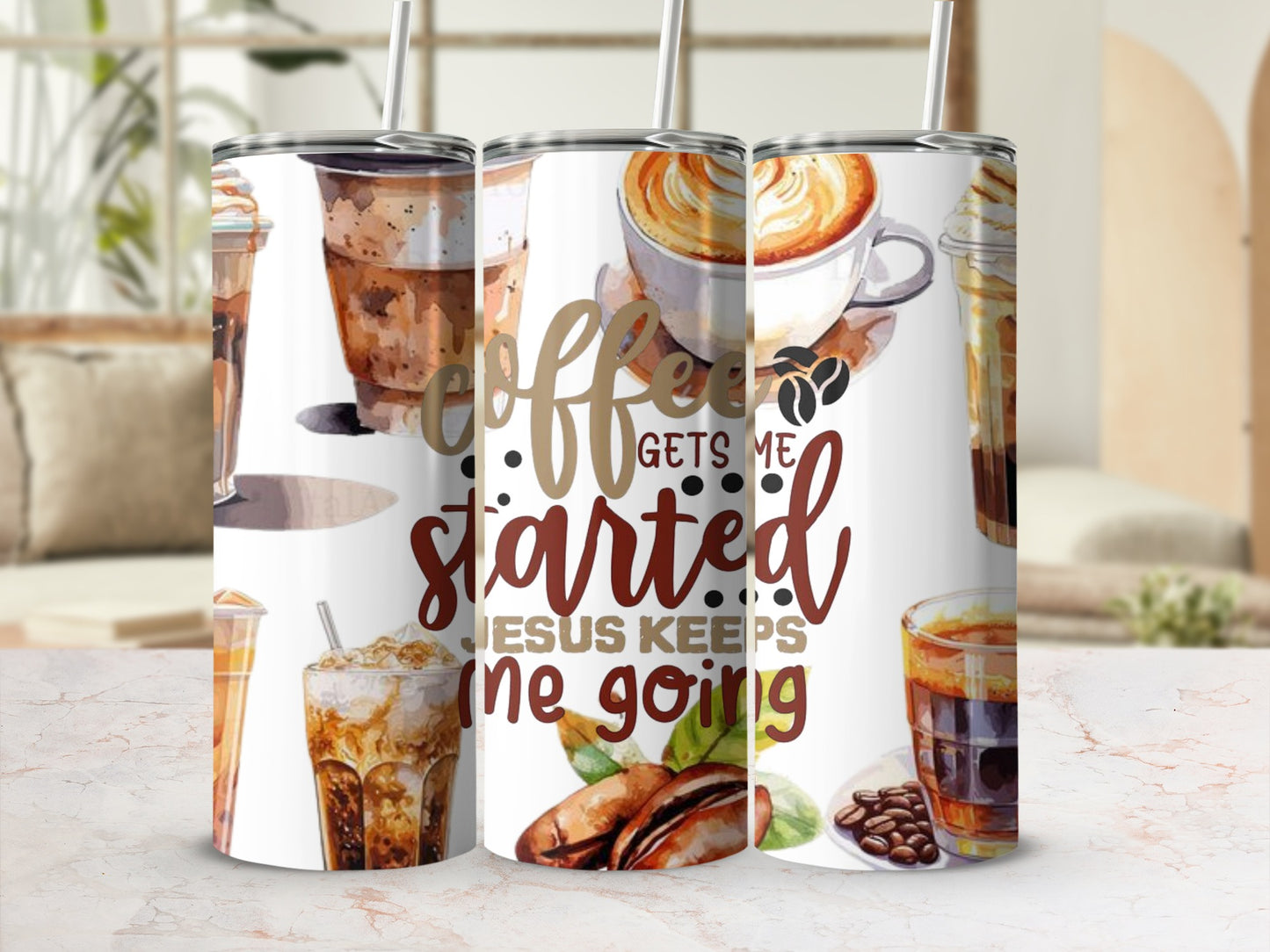 Coffee Gets Me Started Jesus Keeps Me Going tumbler