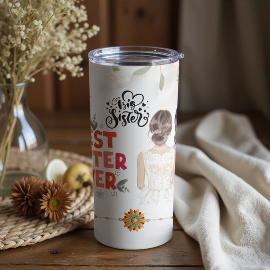 Big Sister Best Sister Ever Floral Tumbler Cup