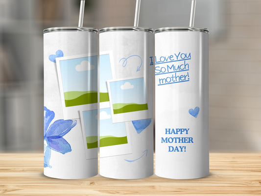 Tumbler with blue watercolor hearts, photos, and "Happy Mother Day!" text.