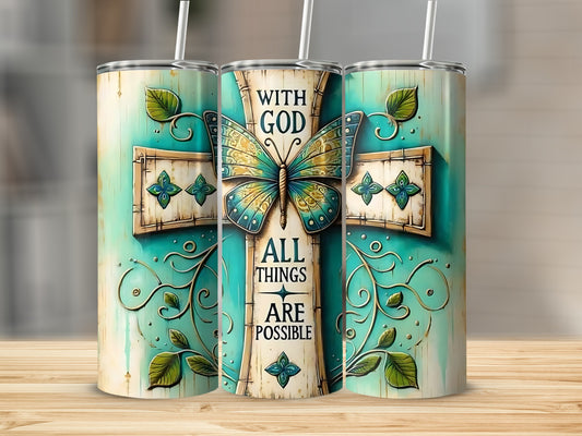 With God All Things Are Possible Butterfly Tumbler