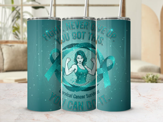 Cervical Cancer Survivor Fight Never Give Up Tumbler