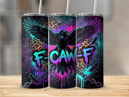 Black crow with wings spread, "F-CAW-F" text, chains, and feathers on a tumbler.