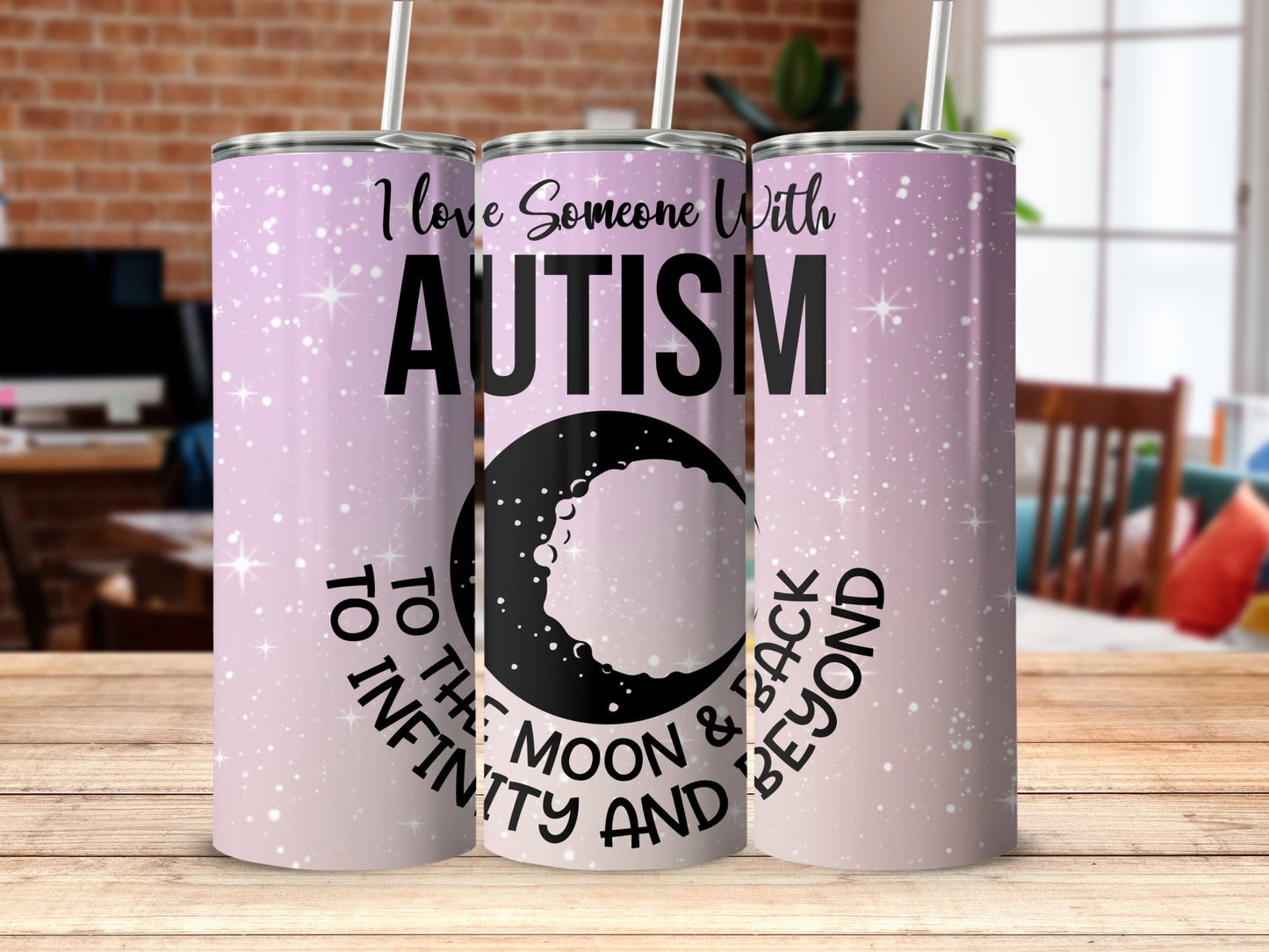 I Love Someone With Autism To The Moon And Back Tumbler