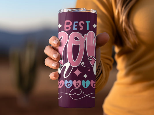 Best Mom in the World Tumbler Cup Travel Mug