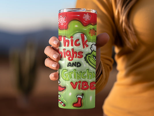 Thick Thighs and Grinch Vibes Holiday Tumbler